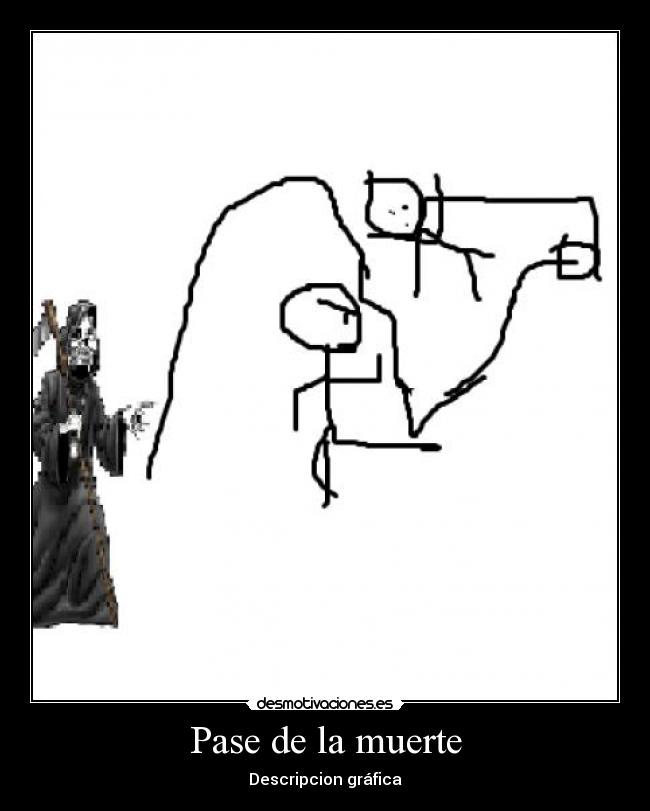 carteles muerte pase muerte desmotivaciones