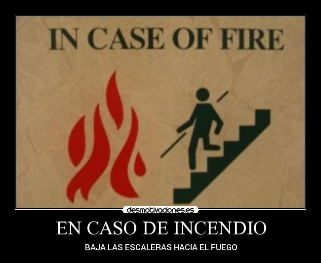 EN CASO DE INCENDIO -