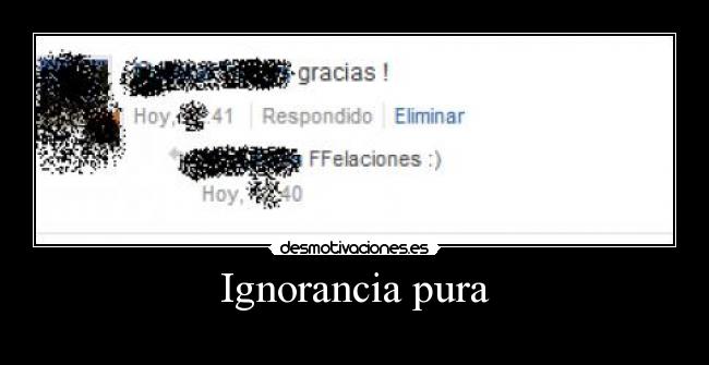 Ignorancia pura - 