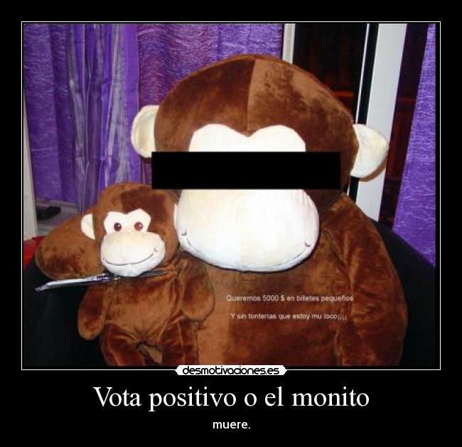 Vota positivo o el monito -