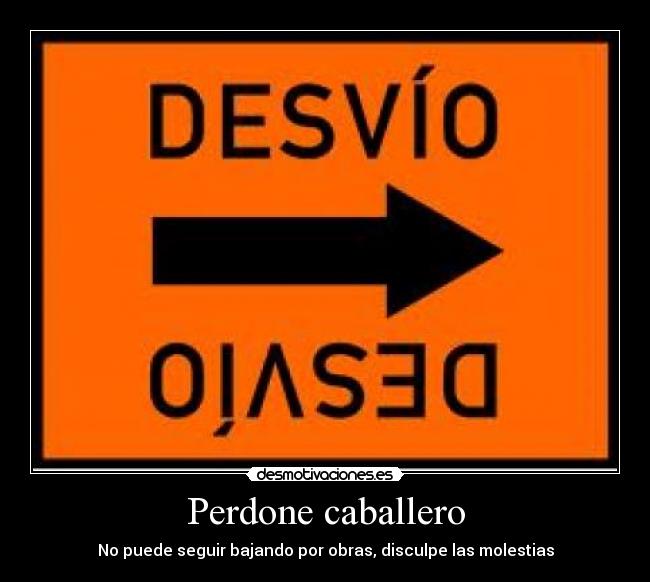 carteles desvio eniine desmotivaciones