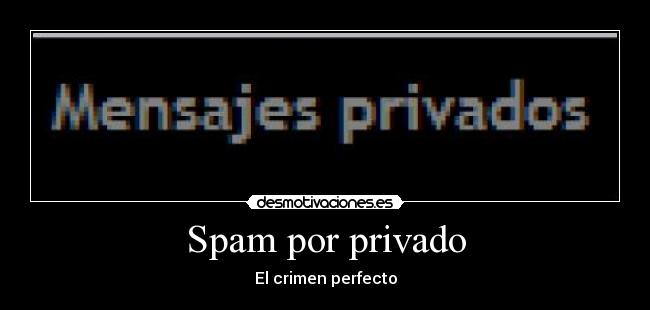 Spam por privado -