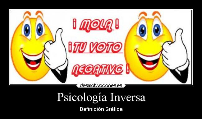 carteles psicologia inversa desmotivaciones