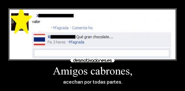 Amigos cabrones, - 