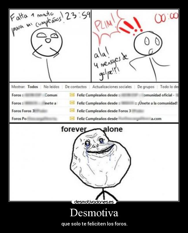 Desmotiva - que solo te feliciten los foros.
