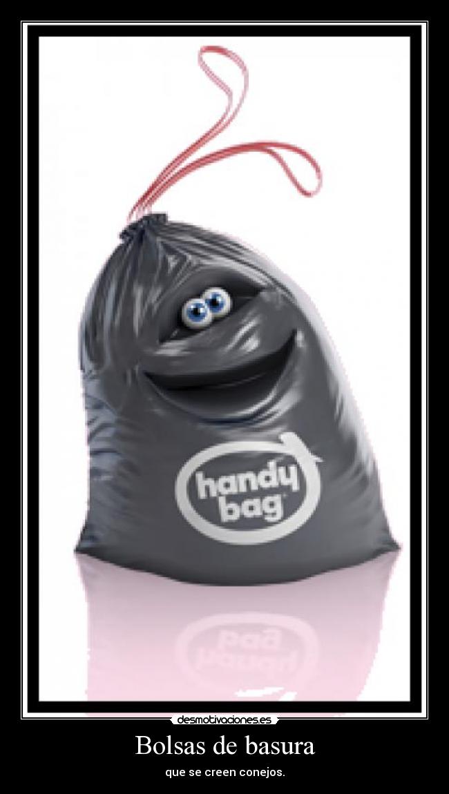 Bolsas de basura - que se creen conejos.