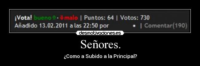Señores. - ¿Como a Subido a la Principal?
