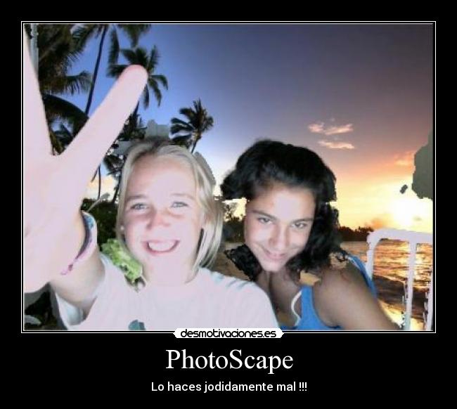 PhotoScape - Lo haces jodidamente mal !!!