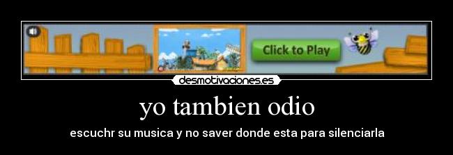 yo tambien odio -