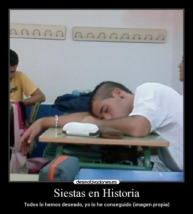 Siestas en Historia - Todos lo hemos deseado, yo lo he conseguido (imagen propia)