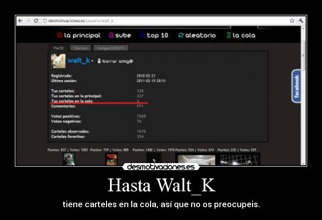 Hasta Walt_K - tiene carteles en la cola, así que no os preocupeis.