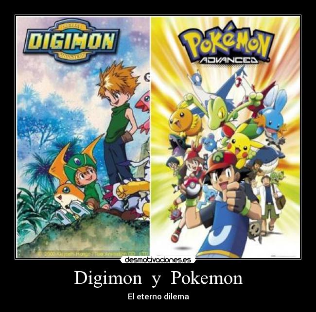Digimon y Pokemon - El eterno dilema