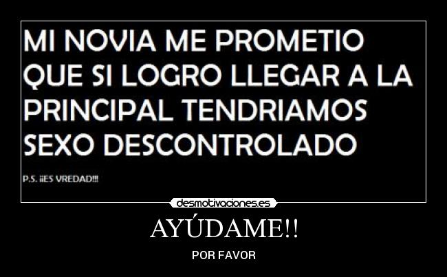 AYÚDAME!! -
