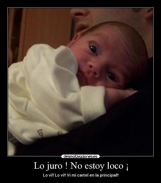 Lo juro ! No estoy loco ¡ -