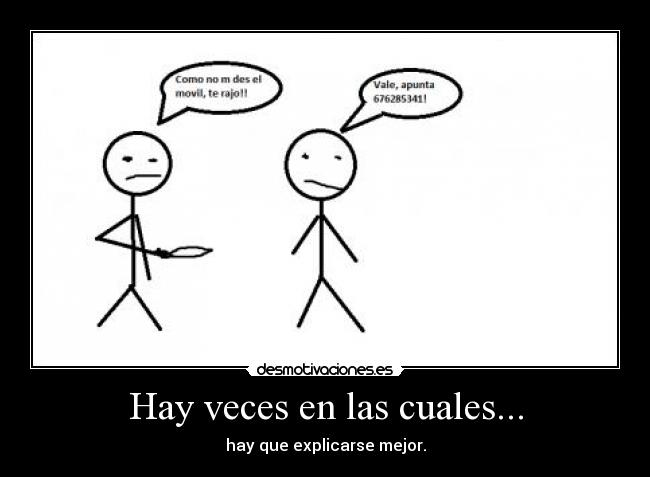Hay veces en las cuales... -