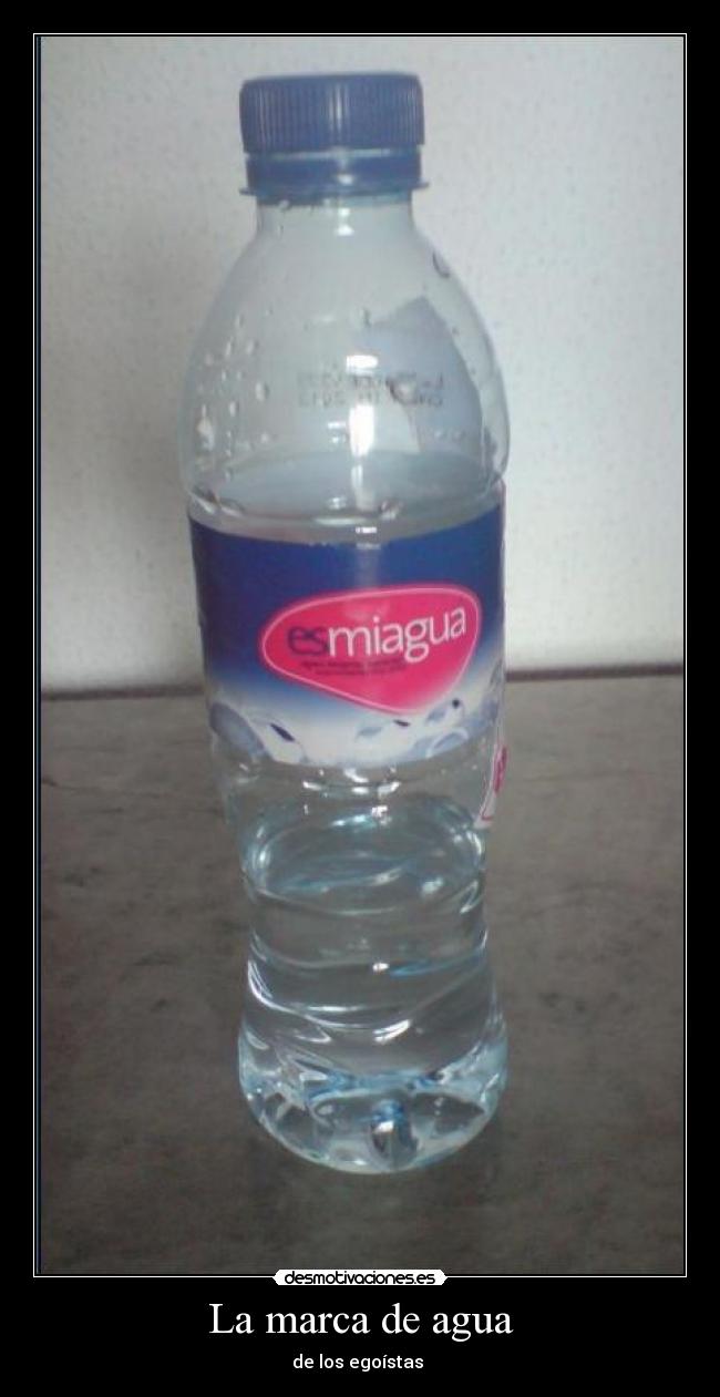 La marca de agua - de los egoístas
