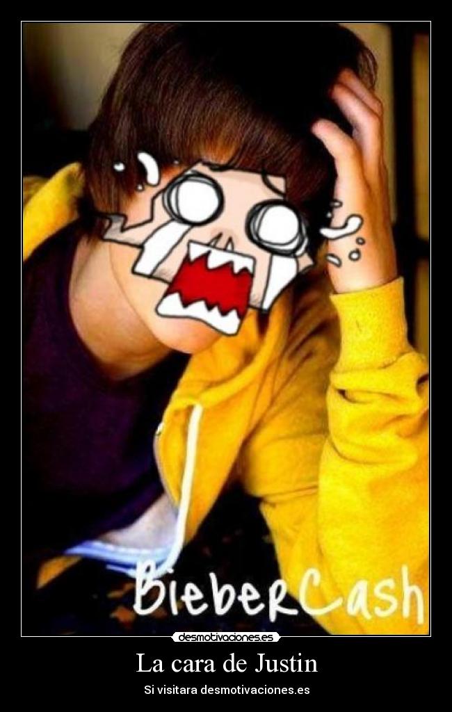 La cara de Justin -