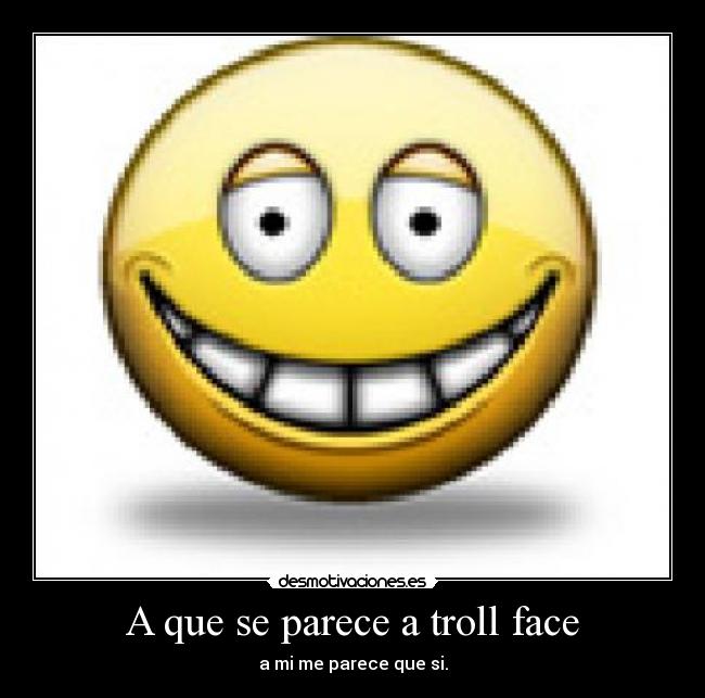 A que se parece a troll face - 