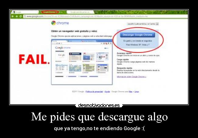 Me pides que descargue algo - que ya tengo,no te endiendo Google :(