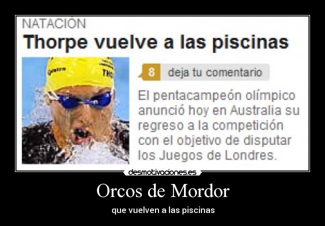 Orcos de Mordor - que vuelven a las piscinas