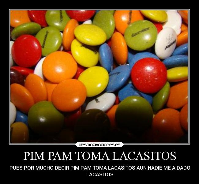 PIM PAM TOMA LACASITOS -