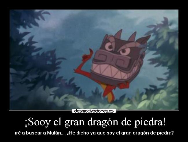 carteles mushu mulan dragon piedra desmotivaciones