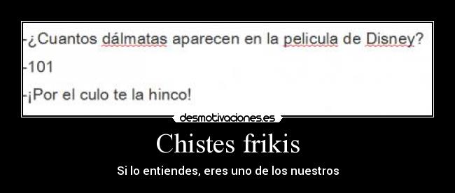Chistes frikis - Si lo entiendes, eres uno de los nuestros