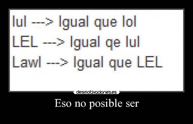 Eso no posible ser -