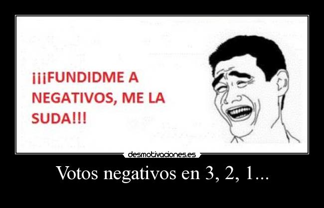 Votos negativos en 3, 2, 1... - 