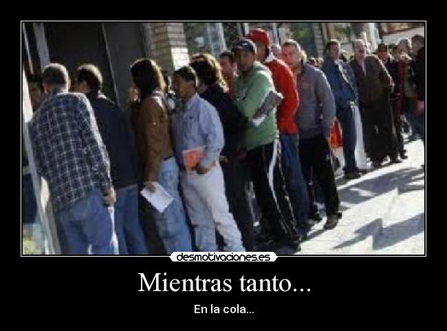 Mientras tanto... -
