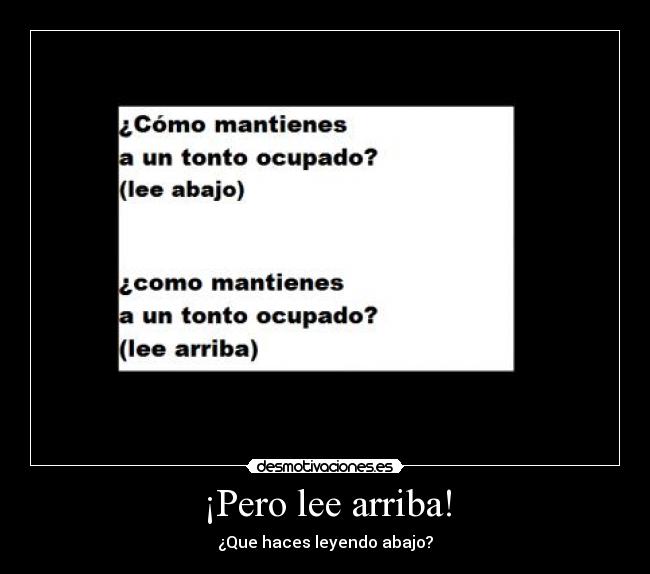 ¡Pero lee arriba! - 
