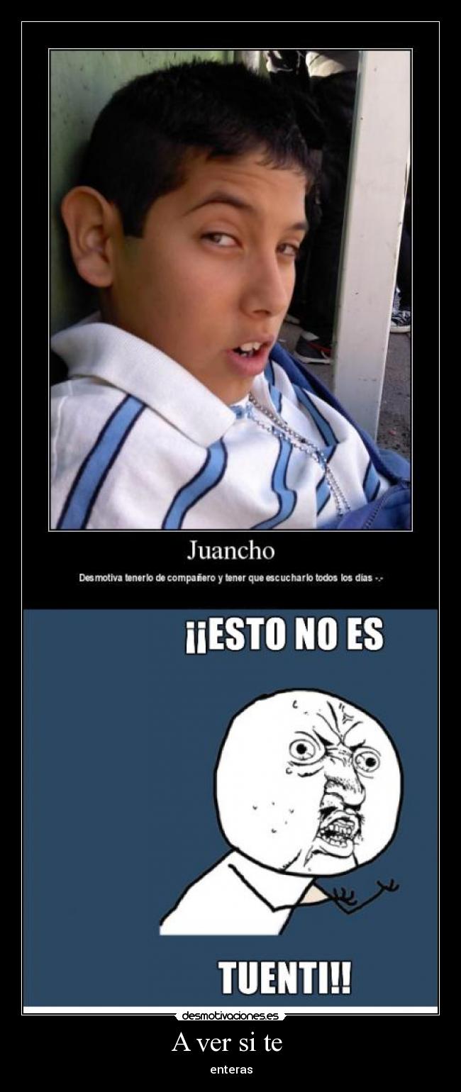 A ver si te - enteras