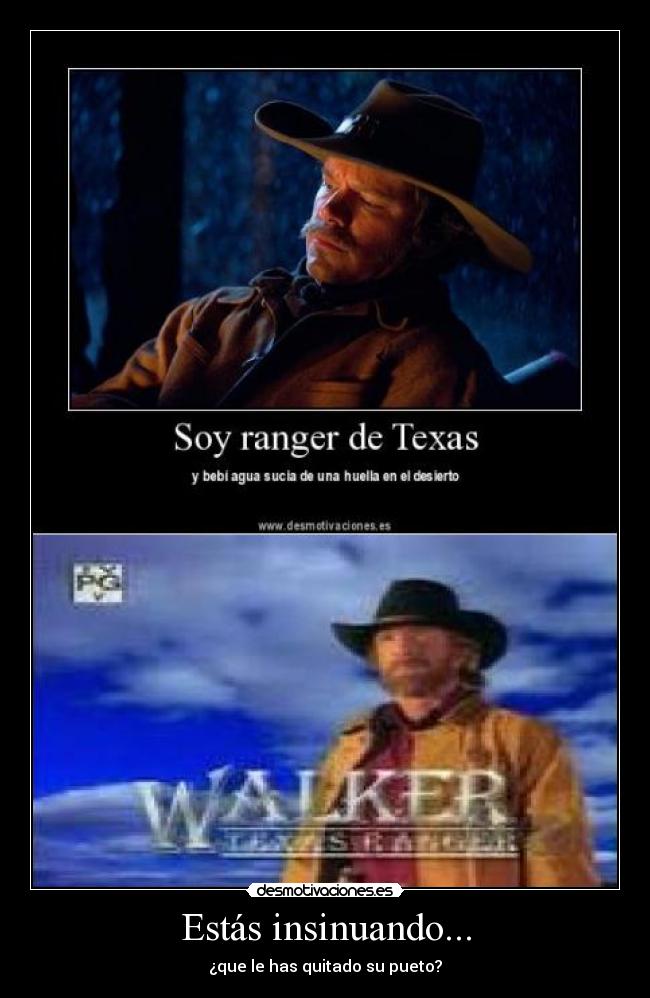 Estás insinuando... - ¿que le has quitado su pueto?