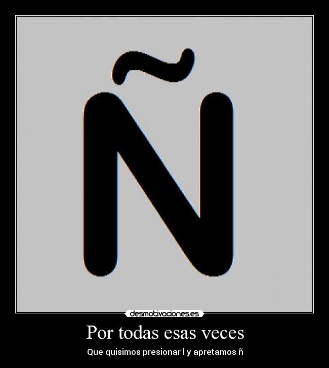 Por todas esas veces -