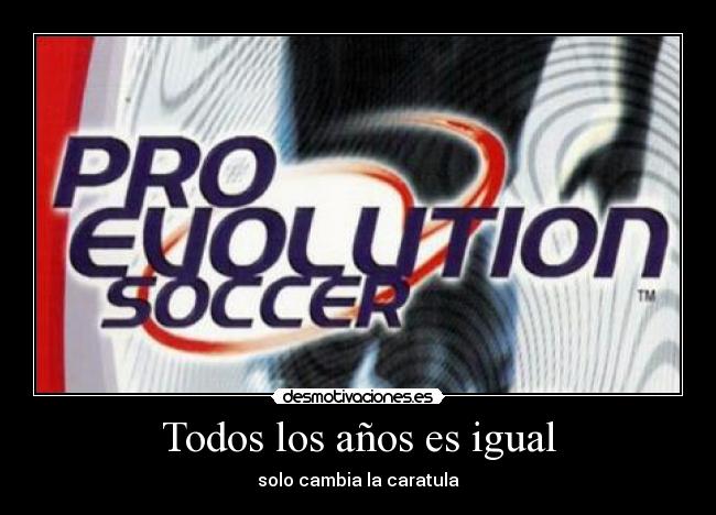 Todos los años es igual - solo cambia la caratula