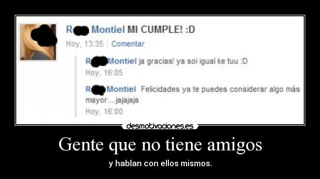 Gente que no tiene amigos -