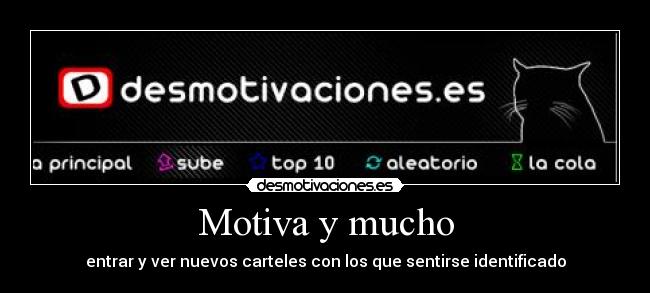 Motiva y mucho - entrar y ver nuevos carteles con los que sentirse identificado