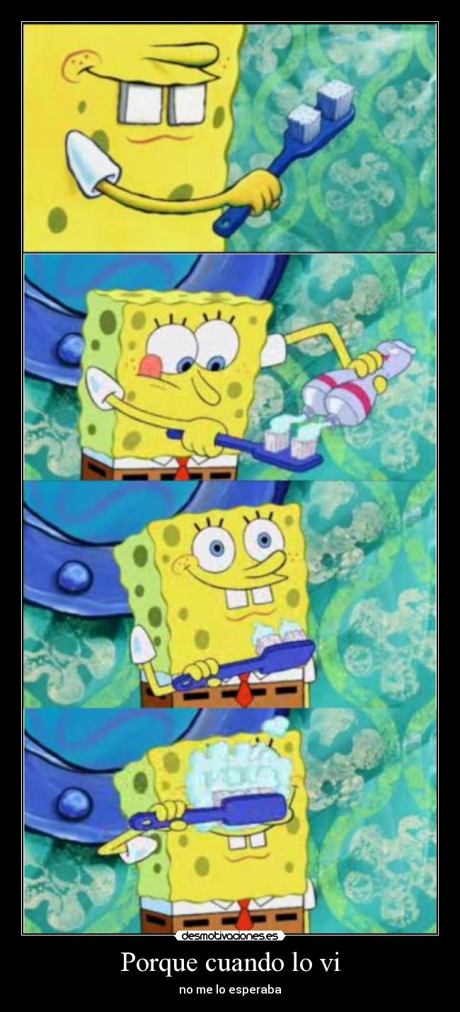 Porque cuando lo vi -