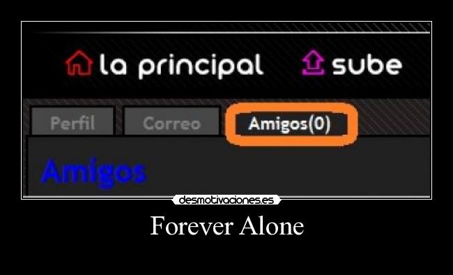 Forever Alone - 