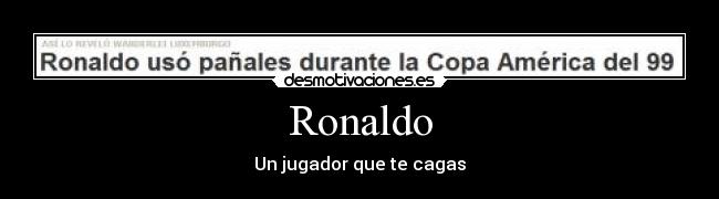 Ronaldo -