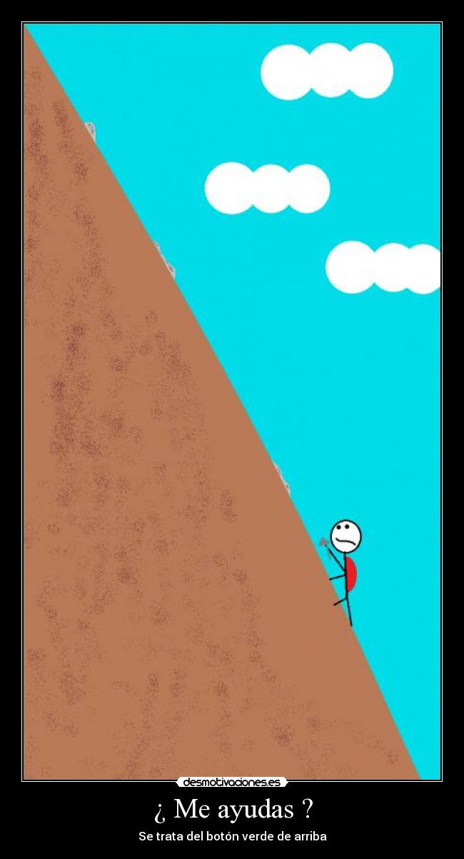 ¿ Me ayudas ? - 