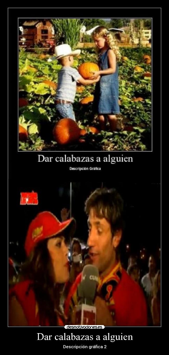 Dar calabazas a alguien - Descripción gráfica 2