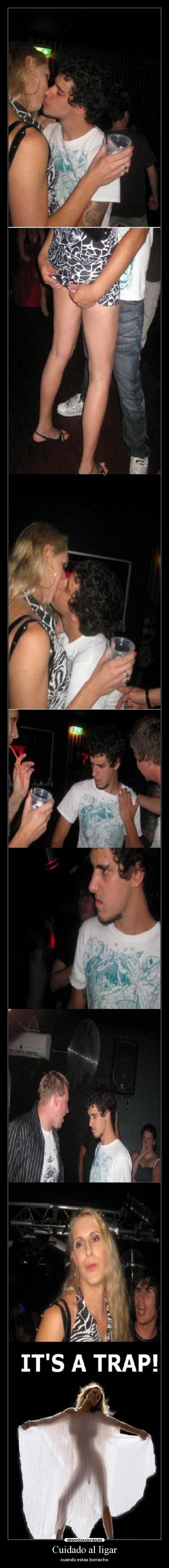 Cuidado al ligar - 