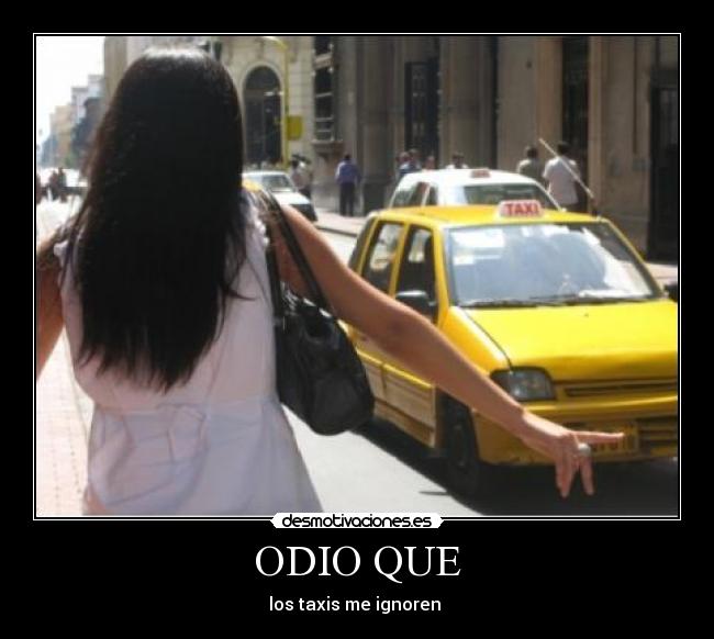 ODIO QUE -