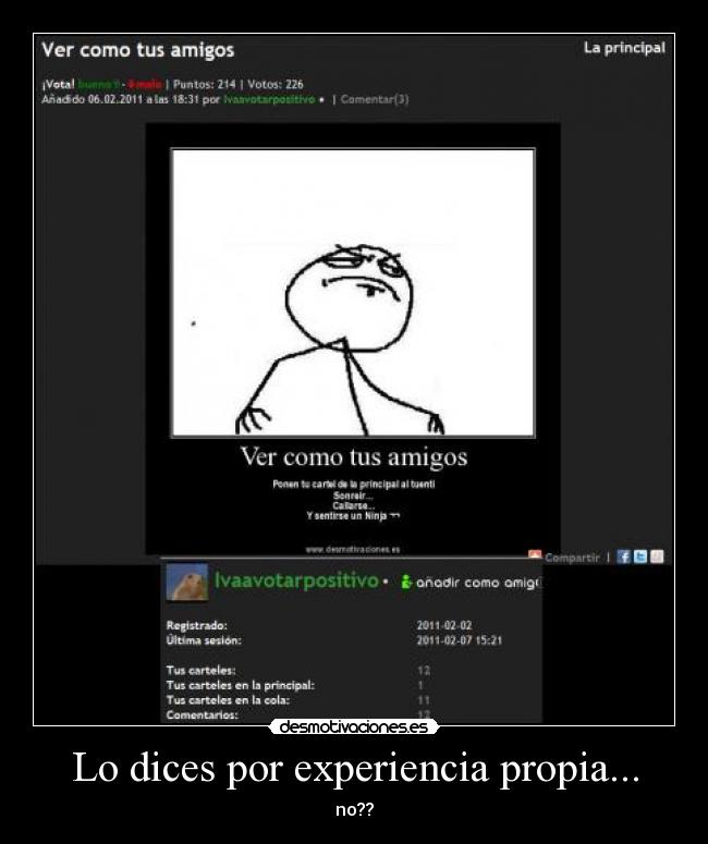 Lo dices por experiencia propia... -