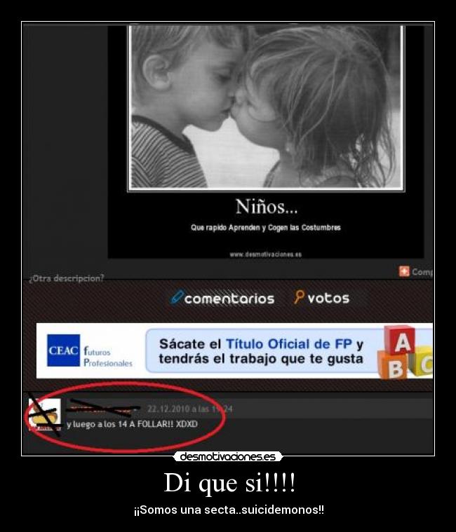 Di que si!!!! - ¡¡Somos una secta..suicidemonos!!
