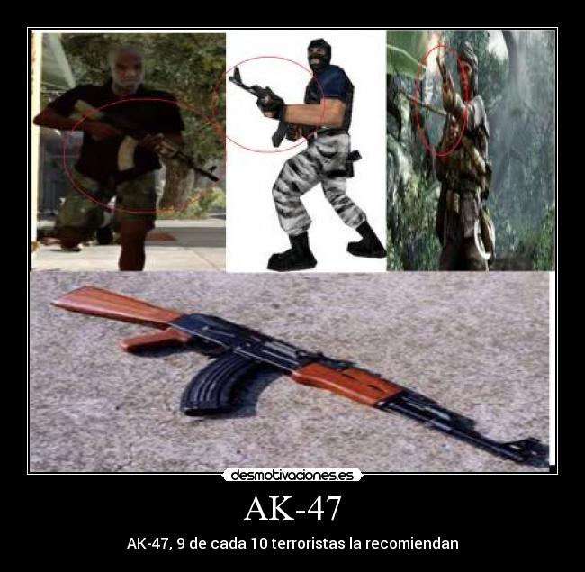 AK-47 - AK-47, 9 de cada 10 terroristas la recomiendan