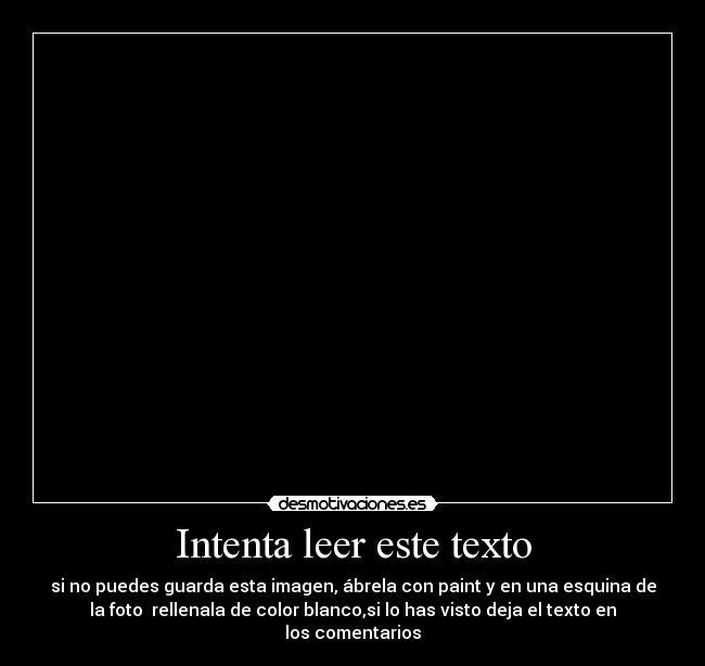 Intenta leer este texto - 