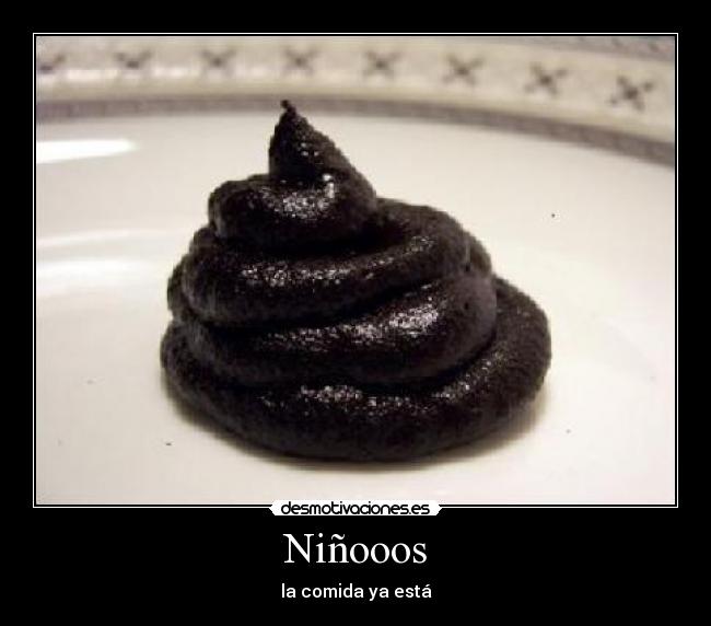 Niñooos - la comida ya está