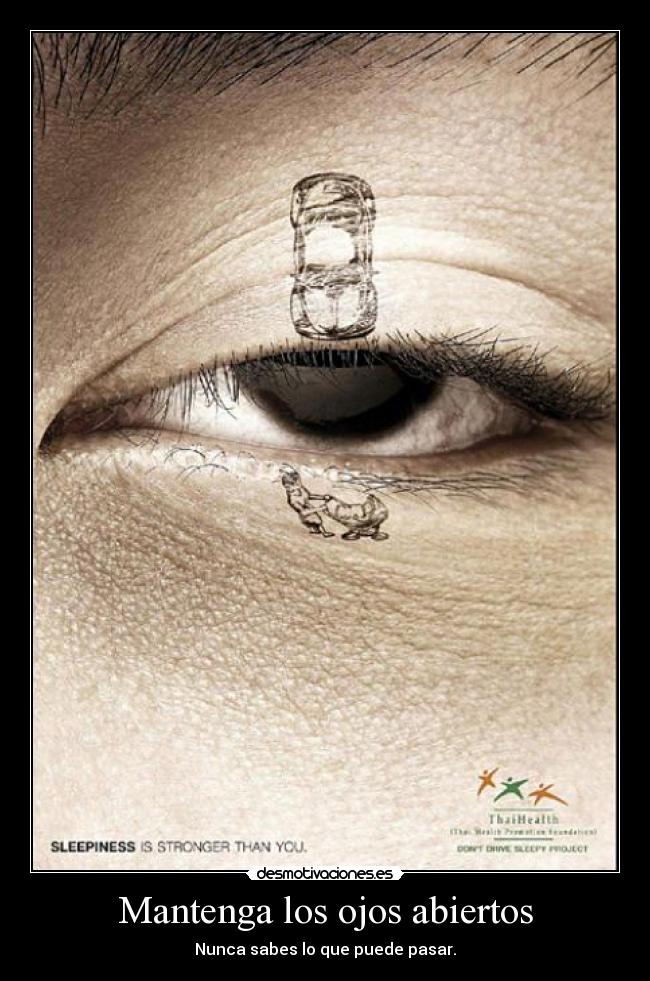 Mantenga los ojos abiertos -